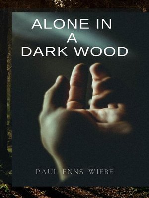 cover image of Alone in a Dark Wood